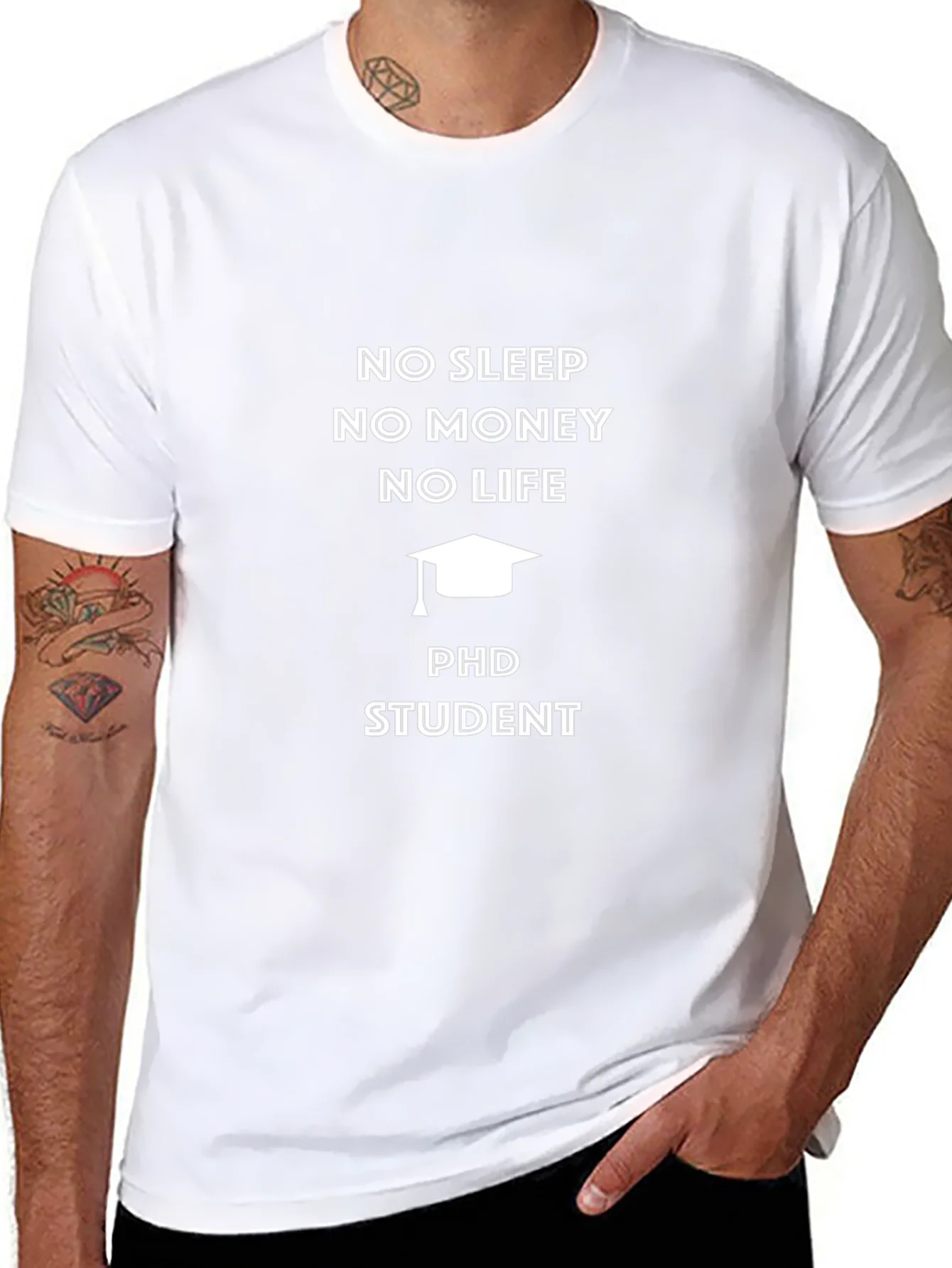 PhD Student No Sleep No Money T-Shirt