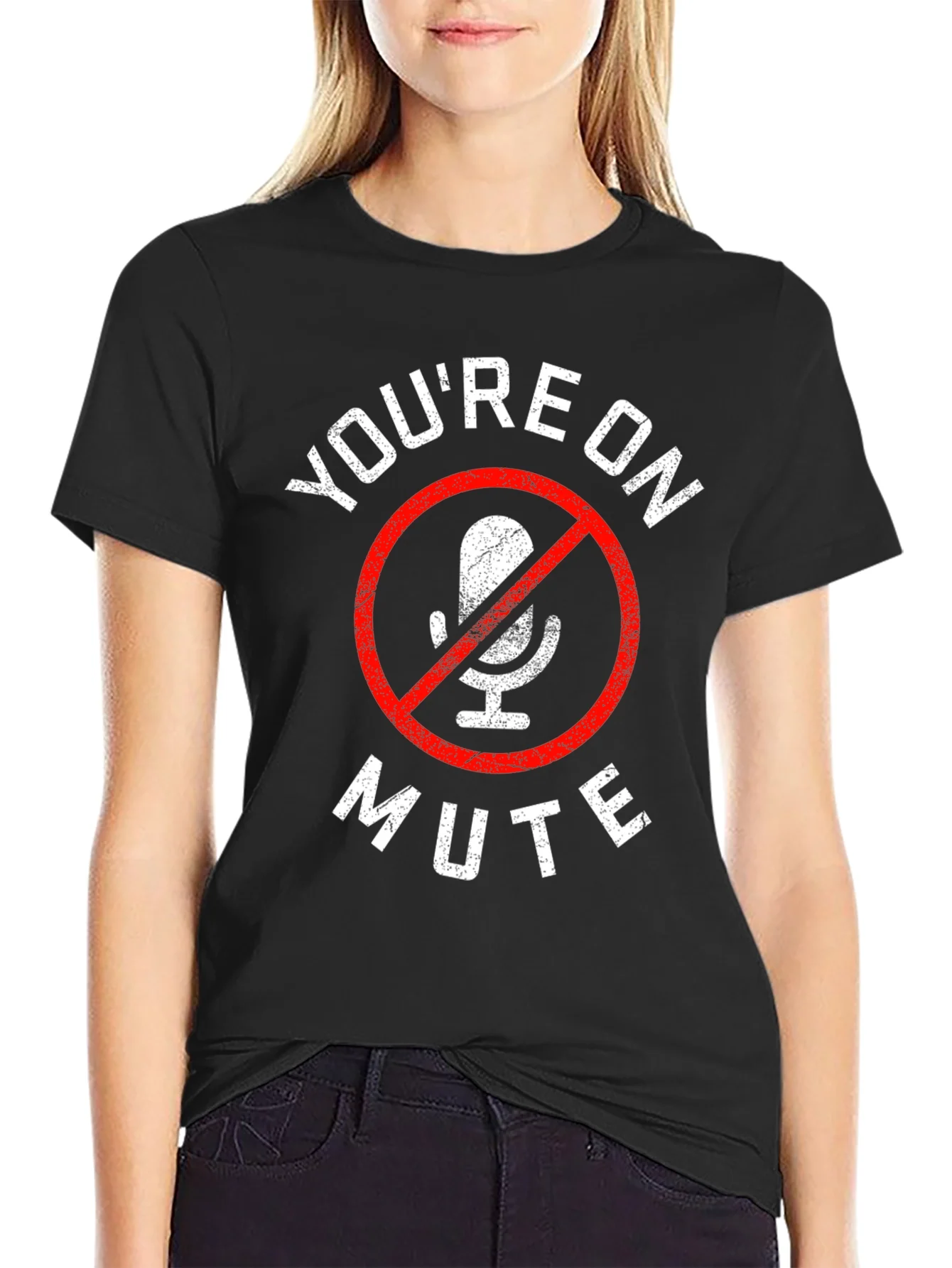 Youre On Mute Graphic T-Shirt - Funny Conference Call Tee